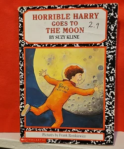 Horrible Harry Goes to the Moon *