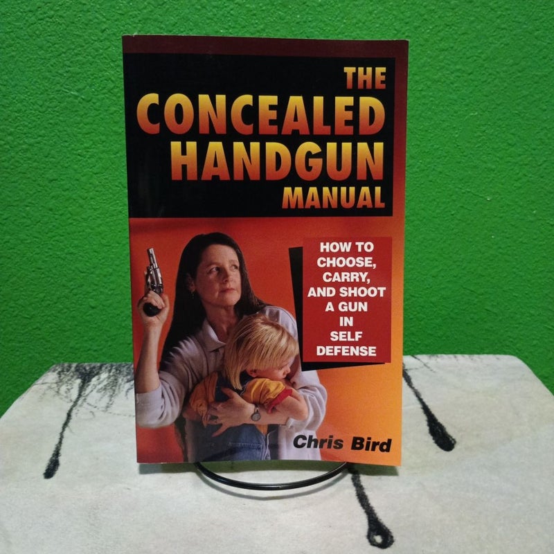 The Concealed Handgun Manual