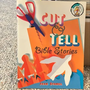 Cut and Tell Bible Stories