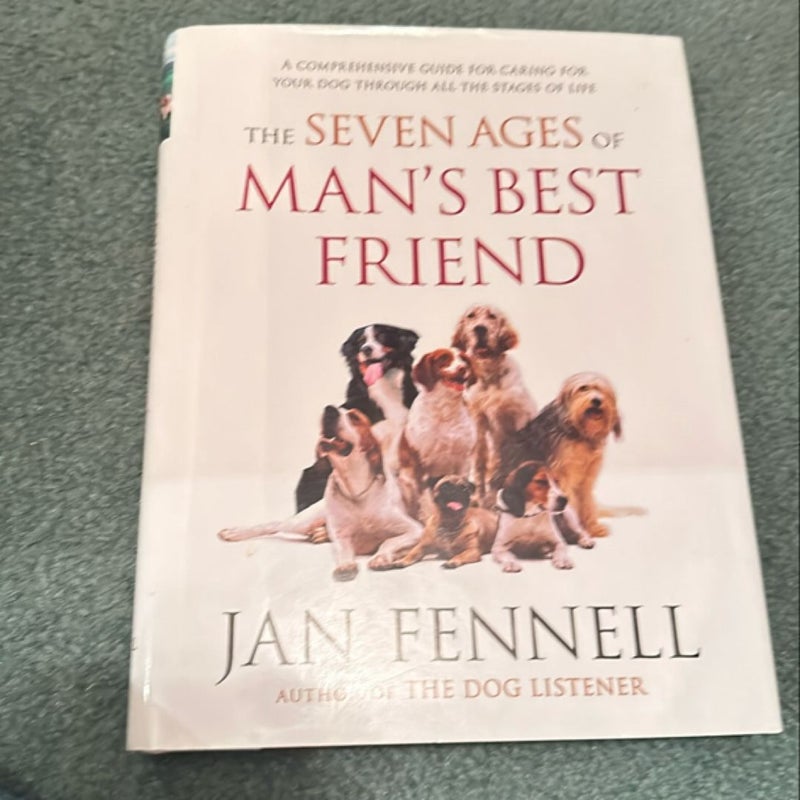 The Seven Ages of Man's Best Friend