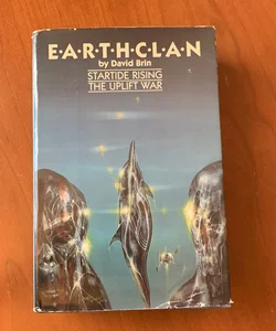 Earthclan: Startide Rising & The Uplift War (1987 Doubleday Omnibus Edition)