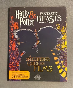 A Spellbinding Guide to the Films of the Wizarding World (Fantastic Beasts: the Crimes of Grindelwald)