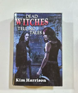 Dead Witches Tell No Tales