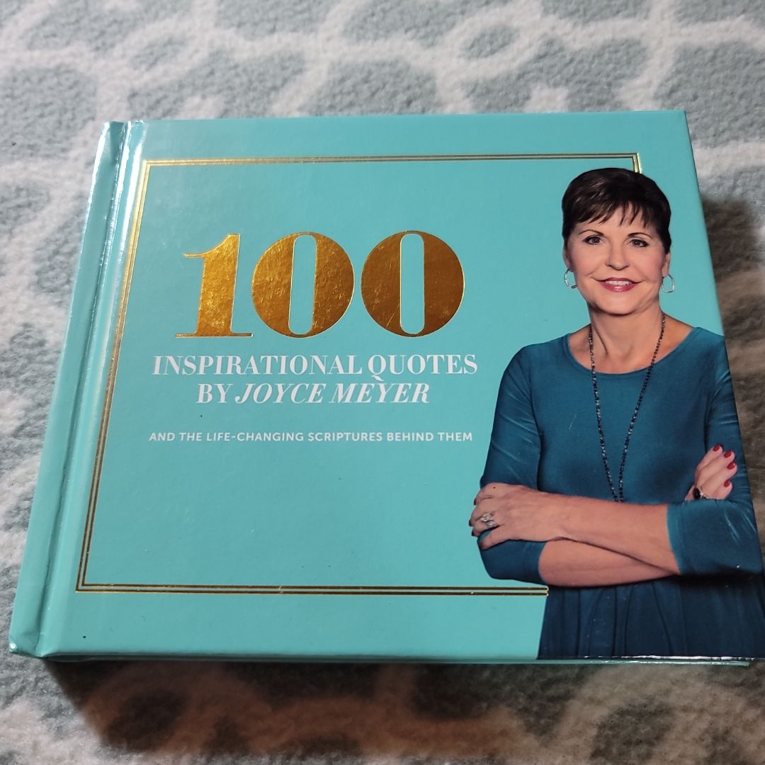 100 Inspirational Quotes By Joyce Meyer