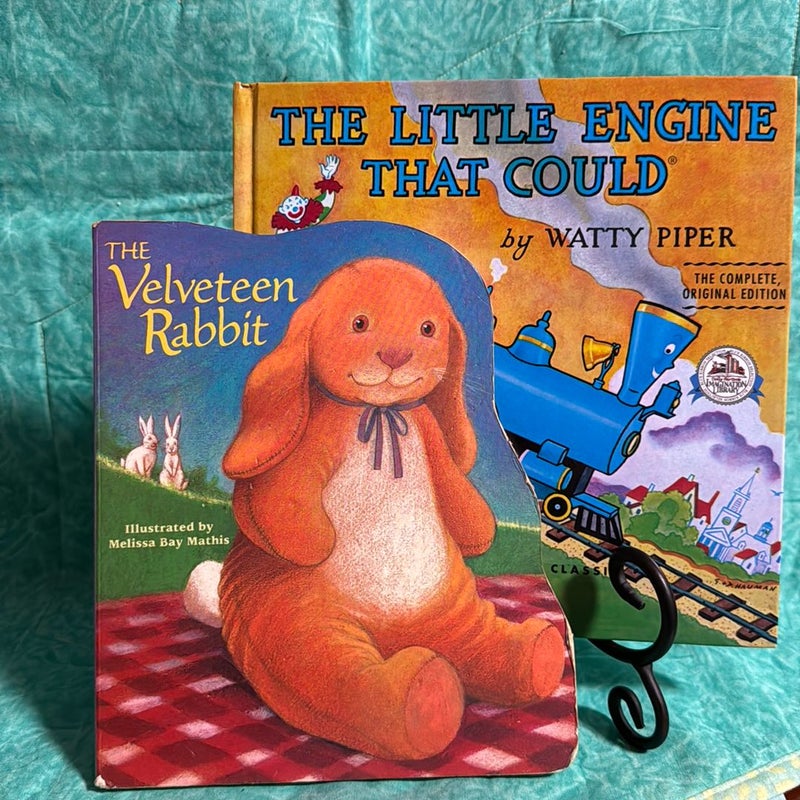 The Velveteen Rabbit; The Little Engine that Could