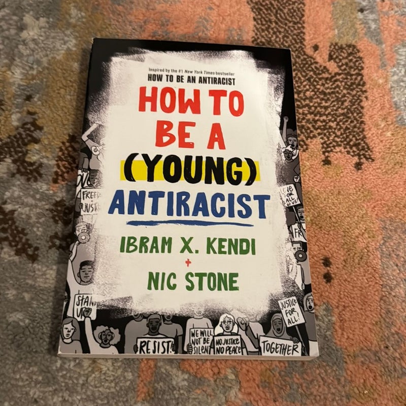 How to Be a (Young) Antiracist  - ARC