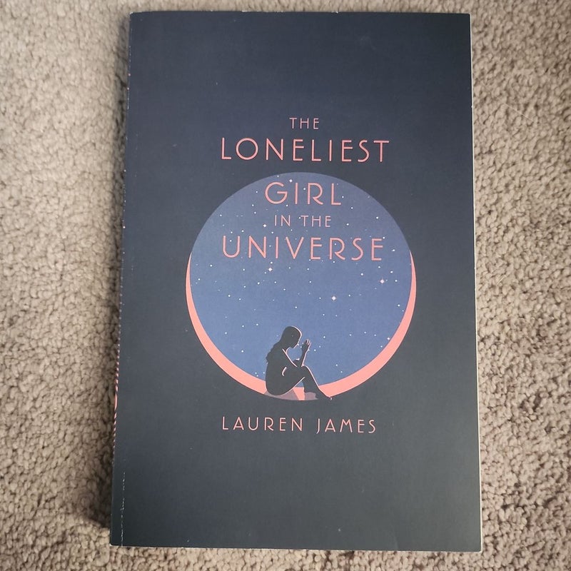 The Loneliest Girl in the Universe
