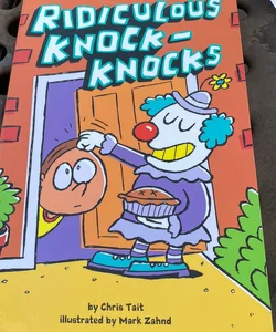 Ridiculous Knock-Knocks