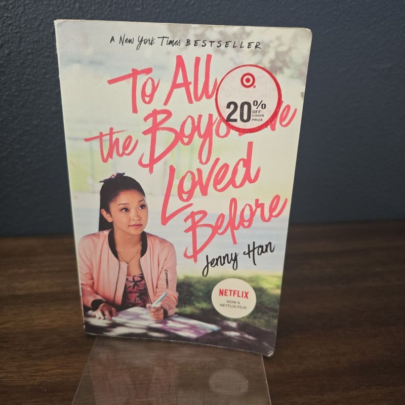 To All the Boys I've Loved Before