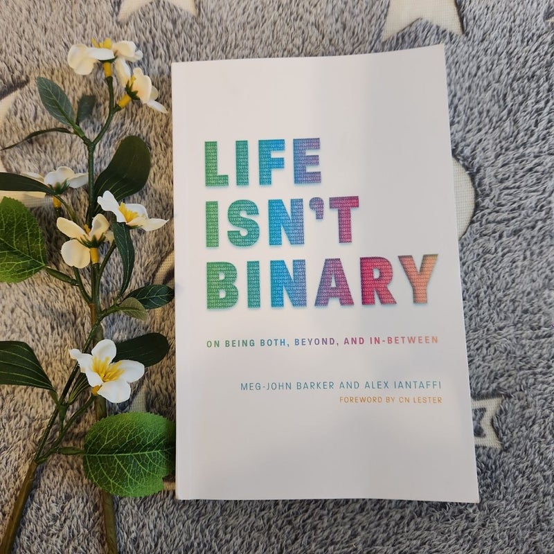 Life Isn't Binary