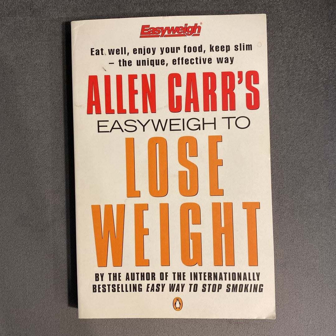 Allen Carr's Easyweigh to Lose Weight