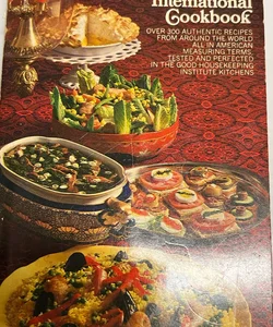 The Good Housekeeping Intl Cookbook Over 300 Authentic Recipes (1971)