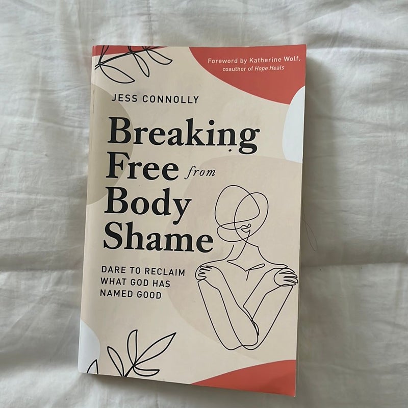 Breaking Free from Body Shame