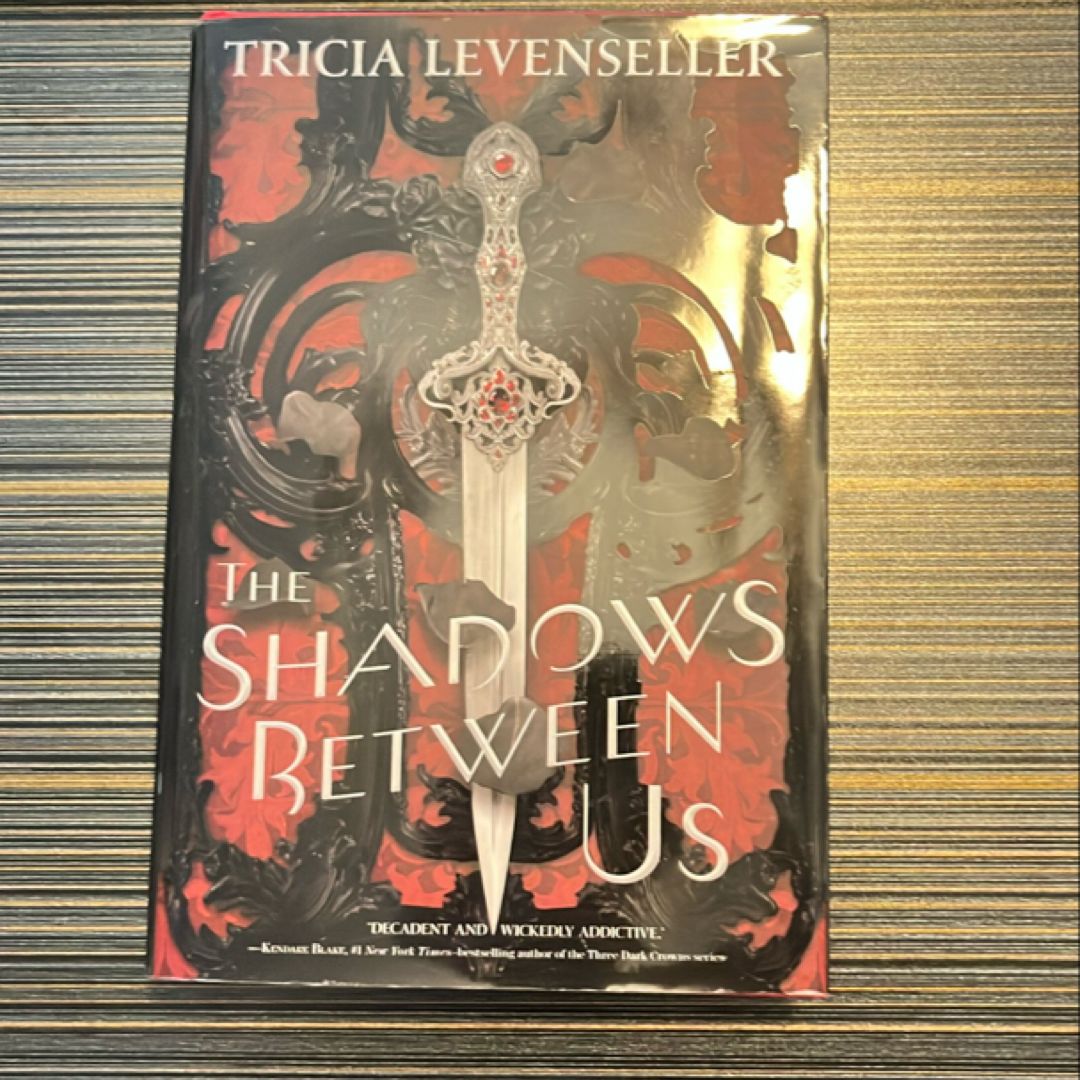 The Shadows Between Us