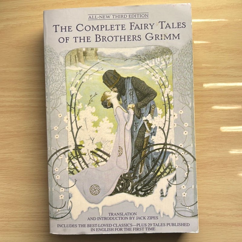 The Complete Fairy Tales of the Brothers Grimm All-New Third Edition