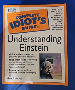 Complete Idiot's Guide to Understanding Einstein
