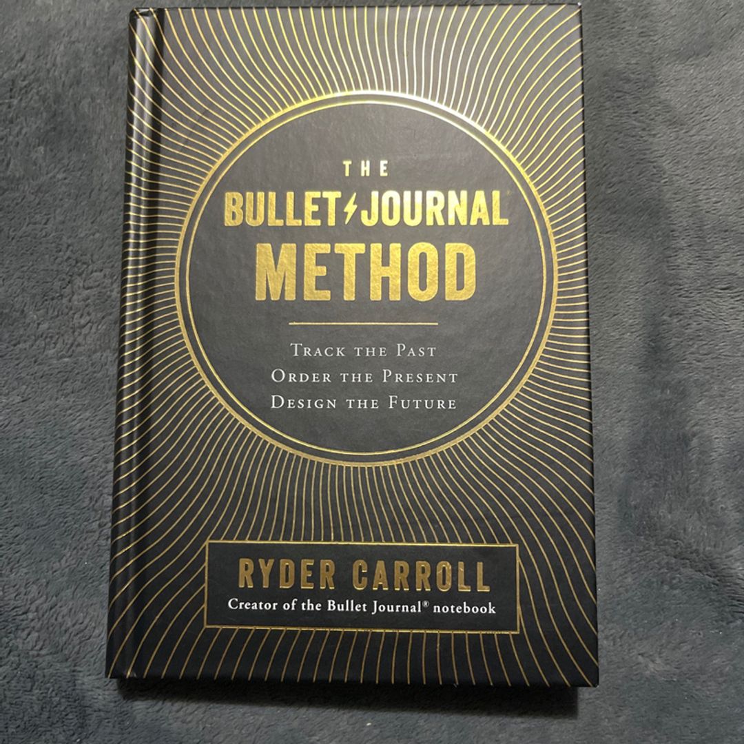 The Bullet Journal Method