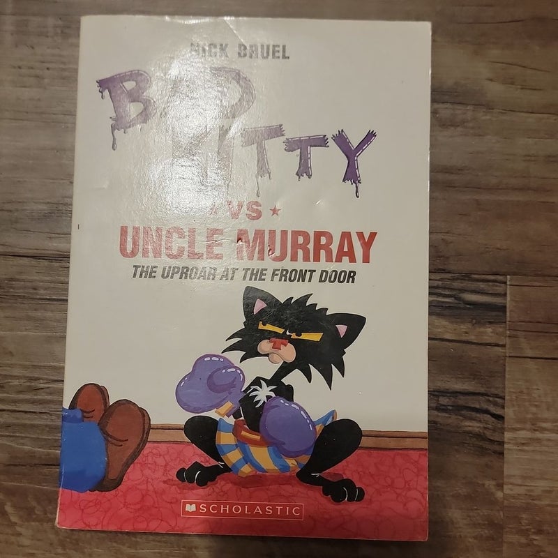 Bad Kitty Vs. Uncle Murray