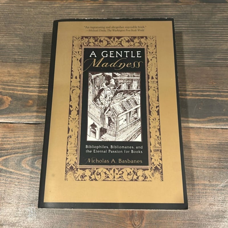 A Gentle Madness