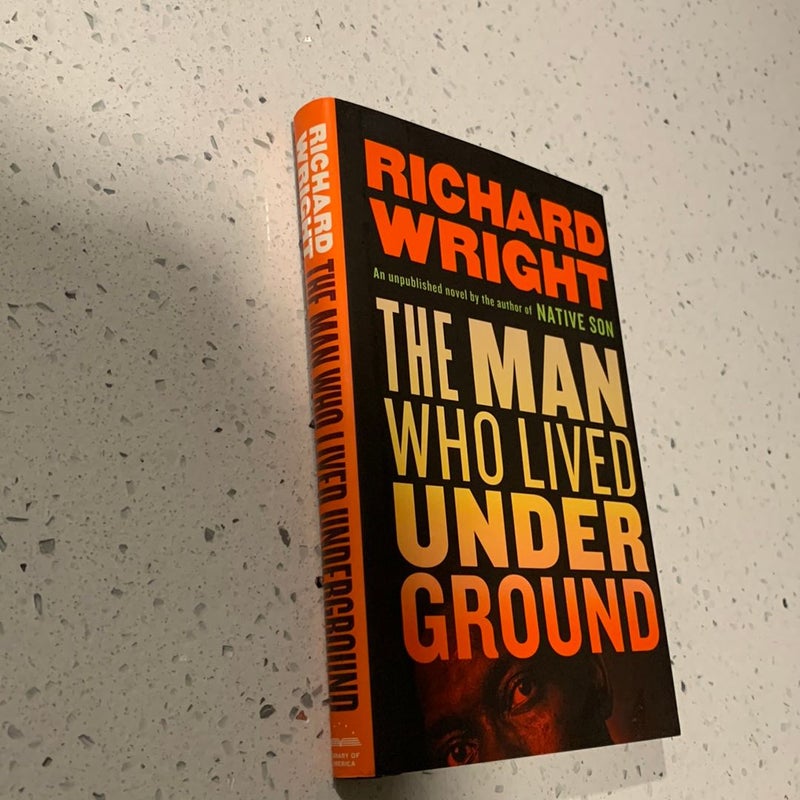 The Man Who Lived Underground: a Novel