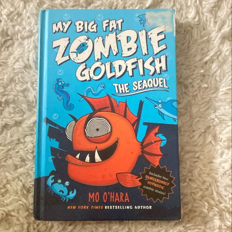 The SeaQuel: My Big Fat Zombie Goldfish