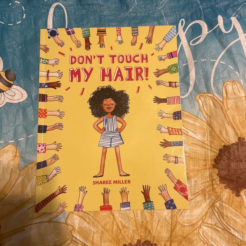 Don't Touch My Hair!
