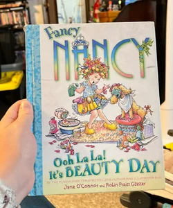 Fancy Nancy Ooh La La It’s Beauty Day 