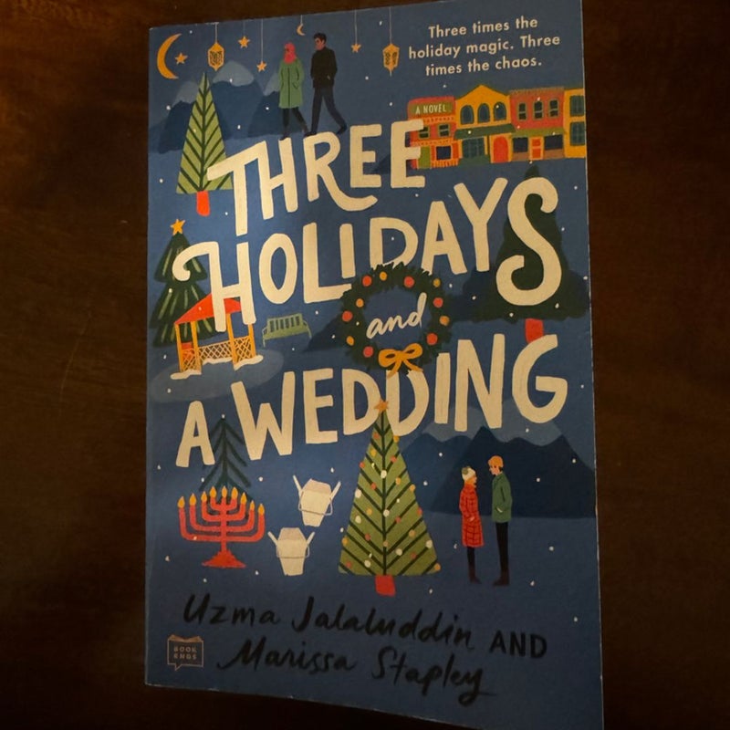 Three Holidays and a Wedding