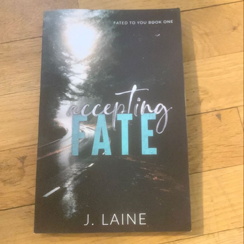 Accepting Fate (Signed)