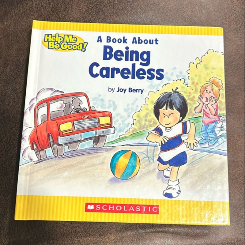 A Book about Being Careless