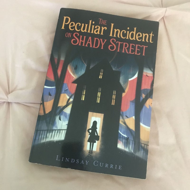 The Peculiar Incident on Shady Street