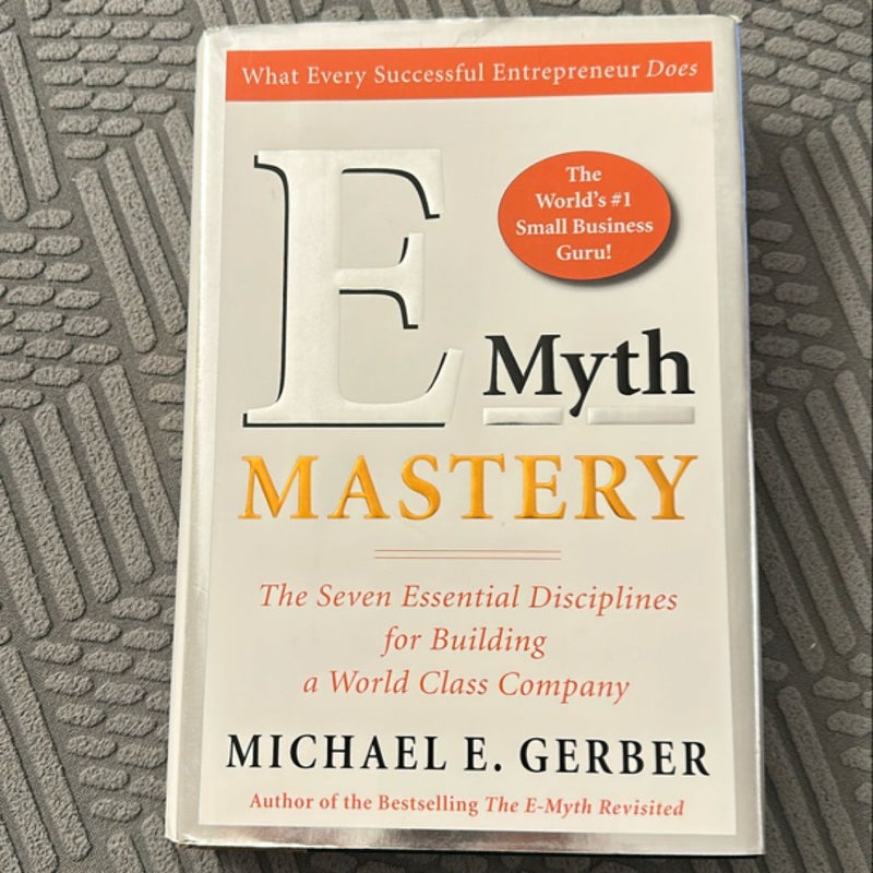 E-Myth Mastery