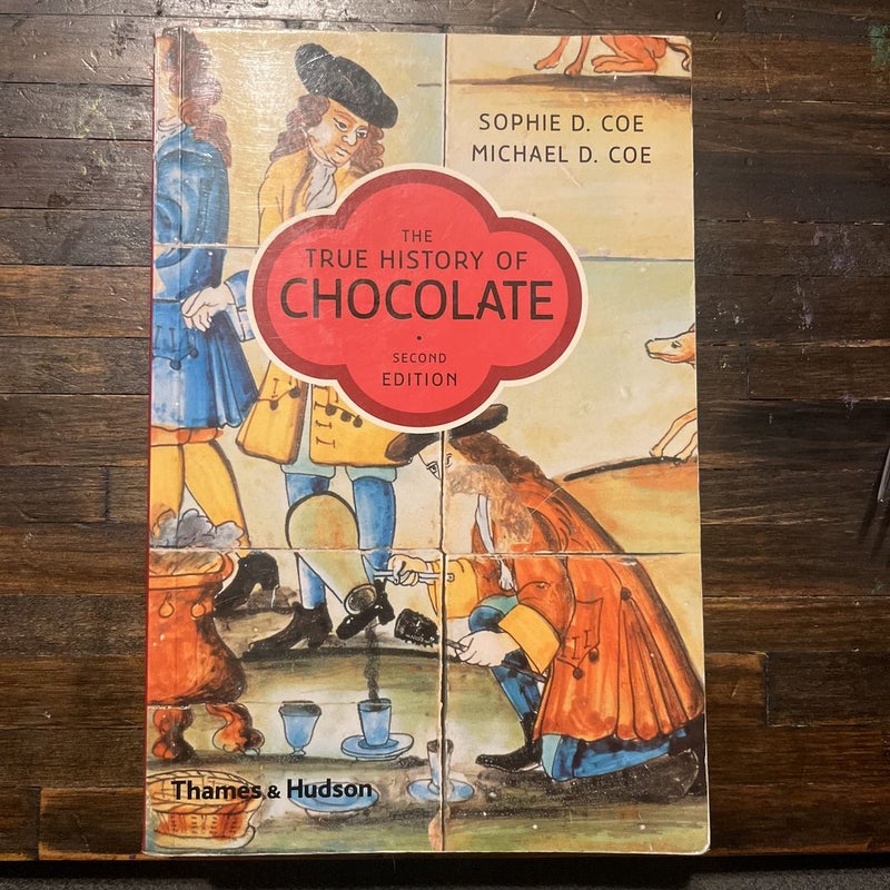 The True History of Chocolate