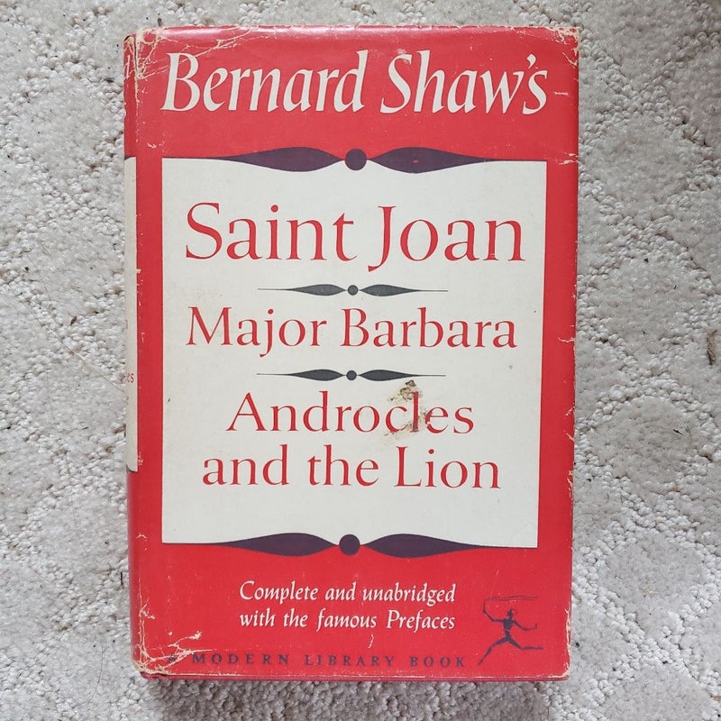 Saint Joan, Major Barbara, & Androcles and the Lion (The Modern Library Edition)