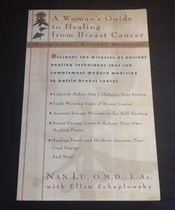 TCM: a Woman's Guide to Healing from Breast Cancer #sku A1