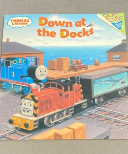 Thomas and Friends: down at the Docks (Thomas and Friends)