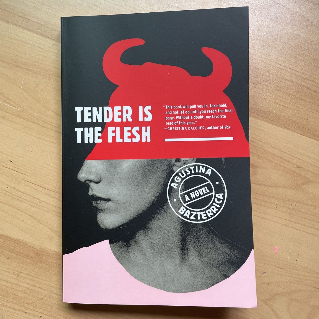 Tender Is the Flesh