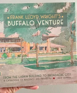 Frank Lloyd Wright's Buffalo Venture