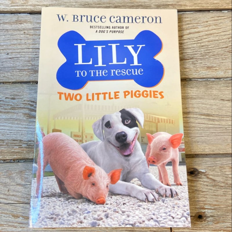 Lily to the Rescue: Two Little Piggies