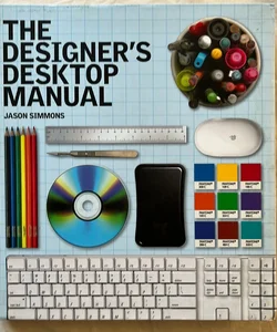 The Designer's Desktop Manual