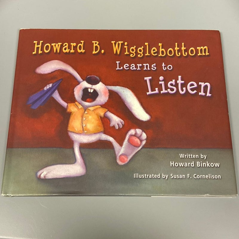 Howard B. Wigglebottom Learns to Listen