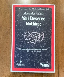 You Deserve Nothing