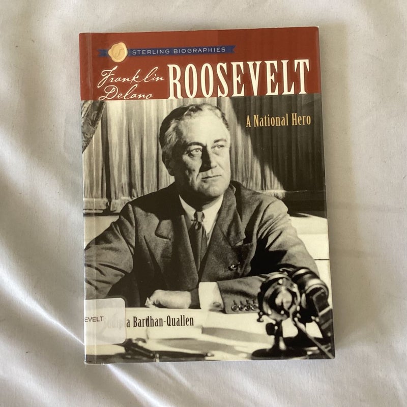 Delano Roosevelt - A National Hero