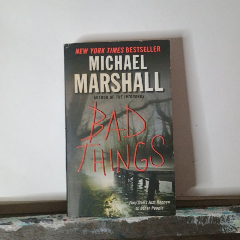 Bad Things