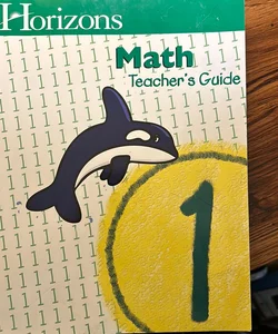 Horizons Math Grade 1 Teachers Guide