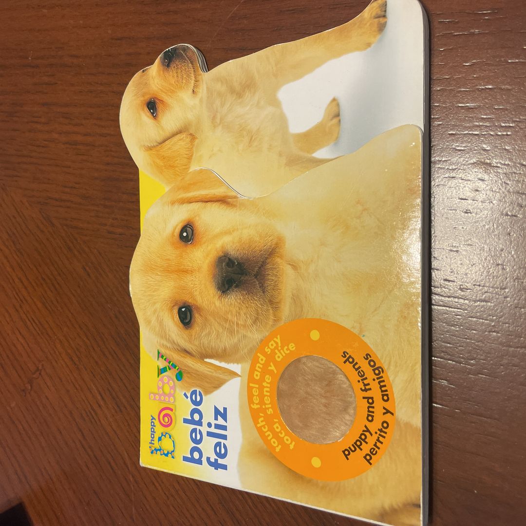 Happy Baby Puppy and Friends (Mex/Span/Bilin) by Roger Priddy