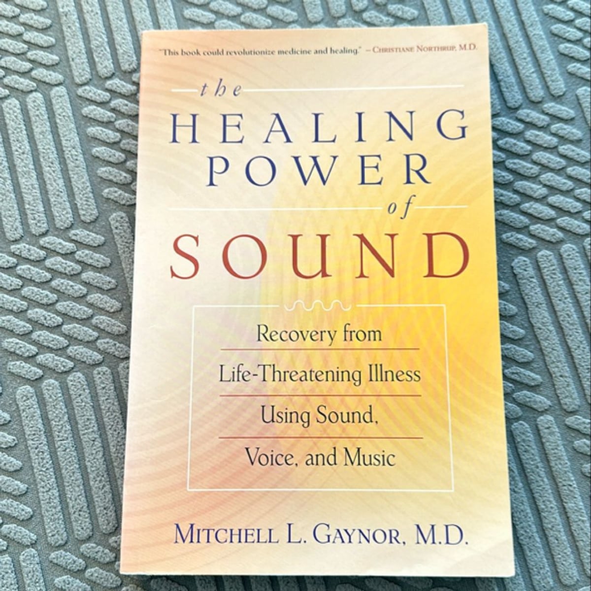 The Healing Power of Sound by Mitchell L. Gaynor
