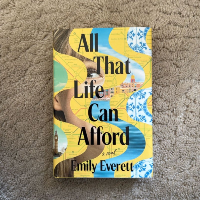All That Life Can Afford