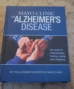 Mayo Clinic on Alzheimer's Disease