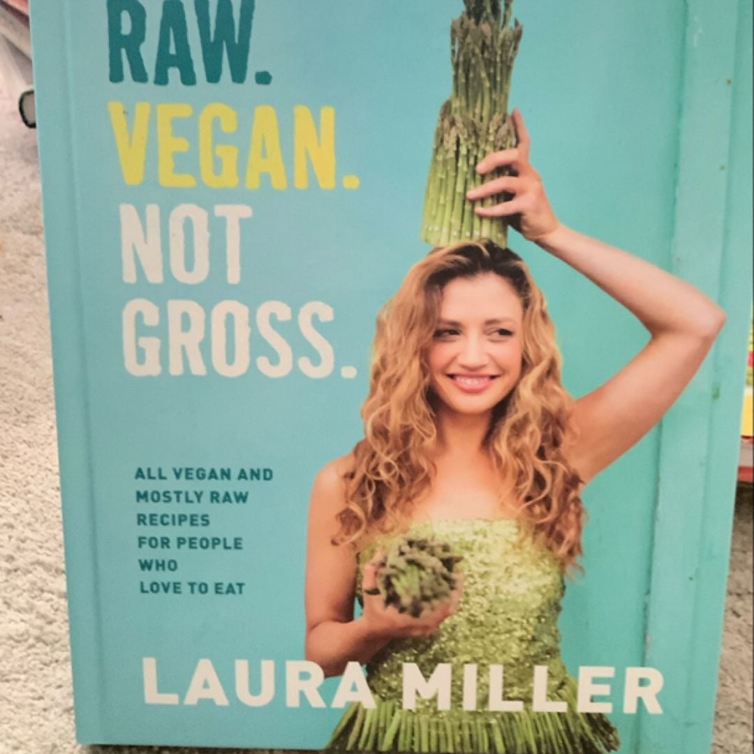 Raw. Vegan. Not Gross